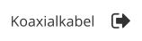 Koaxialkabel